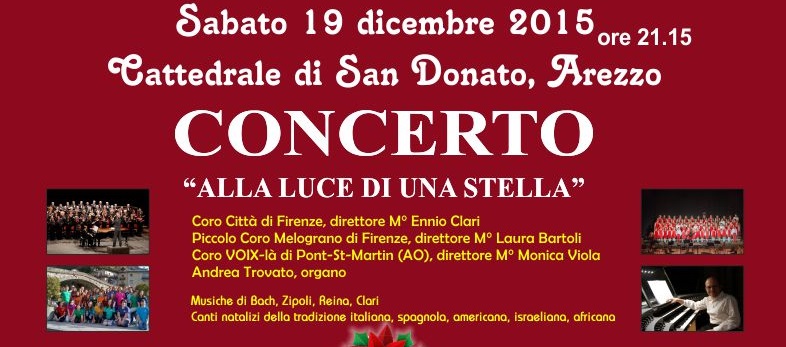 Concerto di Natale “Alla luce di una stella”. Duomo di Arezzo 19.12.2015