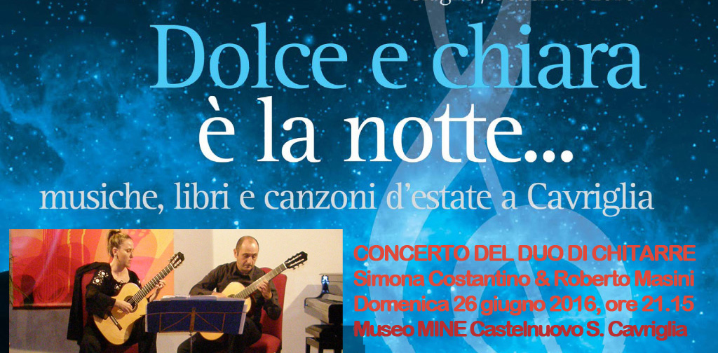 Concerto Duo di Chitarre Masini-Costantino. Museo MINE. Castelnuovo dei Sabbioni (Cavriglia). 26/06/2016