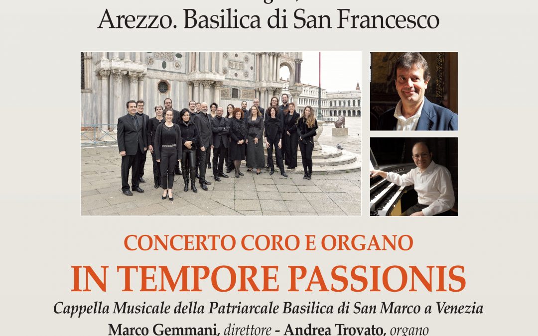 Arezzo Organ Festival: “In Tempore Passionis”. Arezzo. Basilica di San Francesco. 14.07.2023